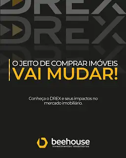 Drex no Mercado Imobili�rio: O Futuro da Compra de Im�veis